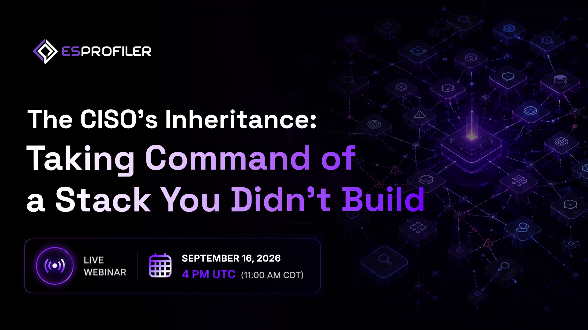 The CISO's Inheritance: Taking Command of a Stack You Didn't Build
